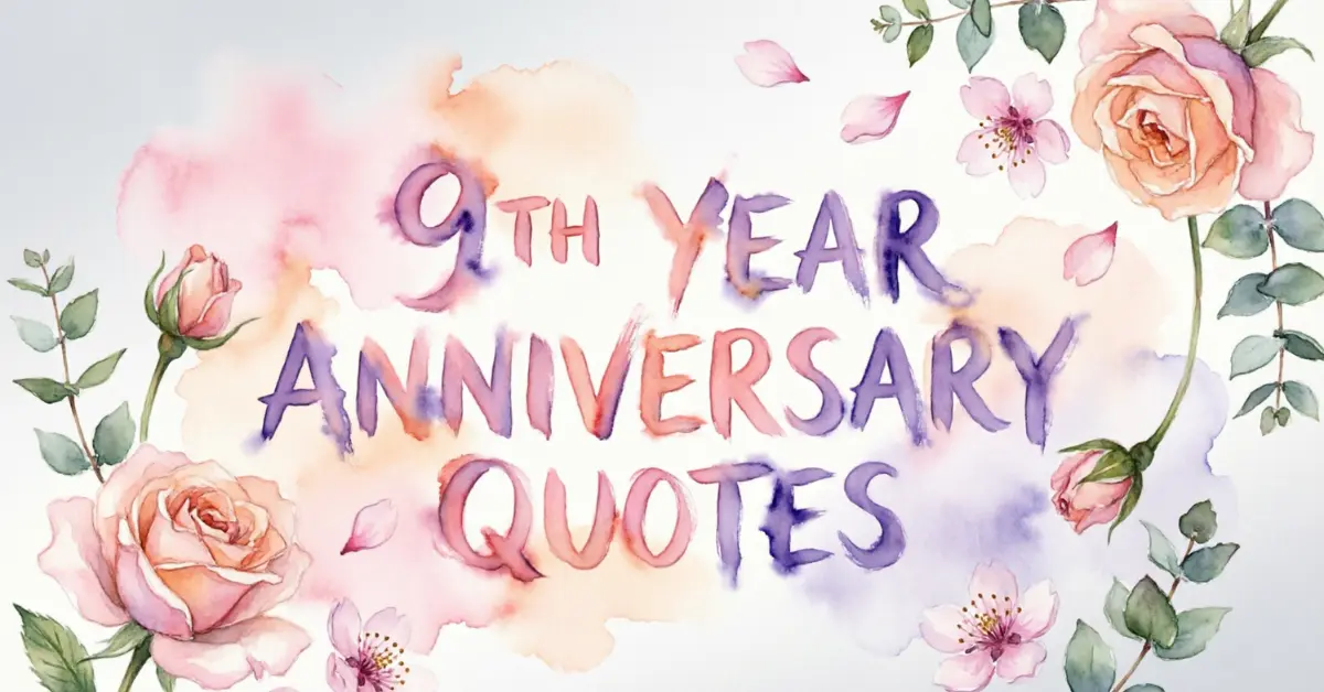 9th Year Anniversary Quotes