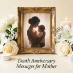 Death Anniversary Messages For Mother